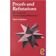 PROOFS & REFUTATIONS by Unknown, 9780521290388