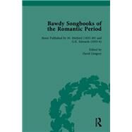Bawdy Songbooks of the Romantic Period, Volume 3 by Spedding,Patrick, 9781138750388