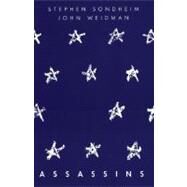 Assassins by Sondheim, Stephen; Weidman, John, 9781559360388