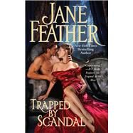 Trapped by Scandal by Feather, Jane, 9781982160388