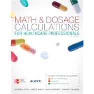 Math and Dosage Calculations for Health Care Professionals with Student CD by Booth, Kathryn; Whaley, James; Sienkiewicz, Susan; Palmunen, Jennifer, 9780077460389