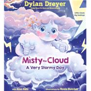 Misty the Cloud: A Very Stormy Day by Dreyer, Dylan; Butcher, Rosie, 9780593180389