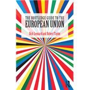 The Routledge Guide to the European Union by Leonard; Dick, 9781138670389