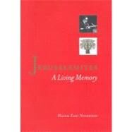 Jerusalemites : A Living Memory by Nusseibeh, Hazem, 9789963610389