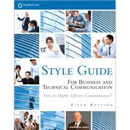 FranklinCovey Style Guide For Business and Technical Communication by Covey, Stephen R., 9780133090390
