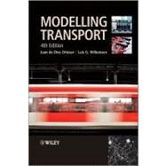 Modelling Transport by Ortzar, Juan de Dios; Willumsen, Luis G., 9780470760390