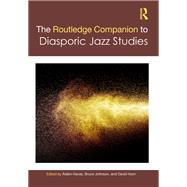 The Routledge Companion to Diasporic Jazz Studies by �d�m Havas, 9781032080390