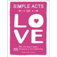 Simple Acts of Love by Del Russo, Maria, 9781507210390