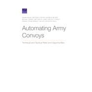 Automating Army Convoys by Mckay, Shawn; Boyer, Matthew E.; Beyene, Nahom M.; Lerario, Michael; Lewis, Matthew W., 9781977400390
