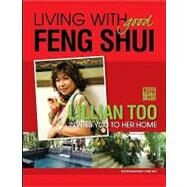 Living With Good Feng Shui by Too, Lillian, 9789673290390