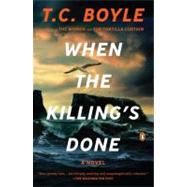 When the Killing's Done : A Novel by Boyle, T.C., 9780143120391