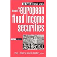 The Handbook of European Fixed Income Securities by Fabozzi, Frank J.; Choudhry, Moorad, 9780471430391