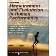 Measurement and Evaluation in Human Performance-4th Edition w/Web Study Guide by Morrow, James R, Jackson,Allen, Mood, Dale, 9780736090391