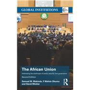 The African Union: Addressing the Challenges of Peace, Security, and Governance by Samuel M. Makinda; Department, 9781138790391