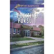 Fugitive Pursuit by Sinclair, Christa, 9781335490391