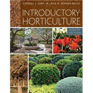 Introductory Horticulture by Shry, Carroll; Reiley, H., 9781435480391