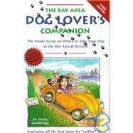 The Dog Lover's Companion to the Bay Area by Goodavage, Maria; Frank, Phil, 9781573540391