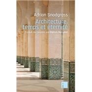 Architecture, temps et ternit by Adrian Snodgrass, 9782376500391