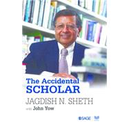 The Accidental Scholar by Sheth, Jagdish N.; Yow, John (CON), 9789351500391