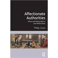 Affectionate Authorities by Grace, Philip, 9780367880392