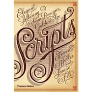 Scripts Elegant Lettering from Design's Golden Age by Heller, Steven; Fili, Louise, 9780500290392