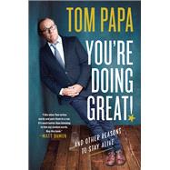 You're Doing Great! by Papa, Tom, 9781250240392