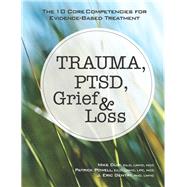 Trauma, PTSD, Grief & Loss by Dubi, Mike; Powell, Patrick; Gentry, J. Eric, 9781683730392
