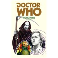 Doctor Who: The Visitation by Saward, Eric, 9781785940392