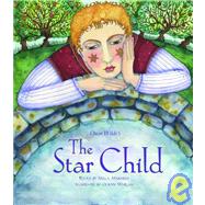 Oscar Wilde's The Star Child by Maidment, Stella; Whelan, Olwyn; Wilde, Oscar, 9781844580392