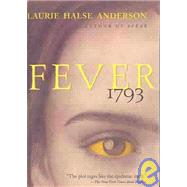 Fever 1793 by Anderson, Laurie Halse, 9780613450393
