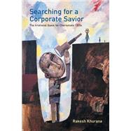 Searching For A Corporate Savior by Khurana, Rakesh, 9780691120393