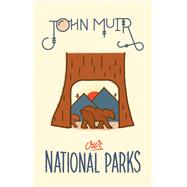 Our National Parks by Muir, John, 9781423650393
