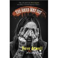 The Hard Way Out by Atwell, Dave; Langton, Jerry (CON), 9781443450393