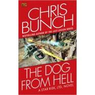 The Dog From Hell (Star Risk #4) by Bunch, Chris, 9780451460394