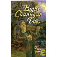 Eight Chanukah Tales by Mindel, Nissan; Toron, Eli; Graybar, Shmuel, 9780826600394