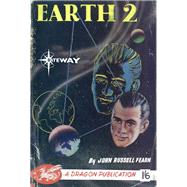 Earth 2 by John Russell Fearn; Vargo Statten, 9781473210394