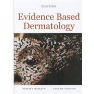 Evidence Based Dermatology by Maibach, Howard I., M.D., 9781607950394