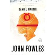 Daniel Martin by Fowles, John, 9780316290395