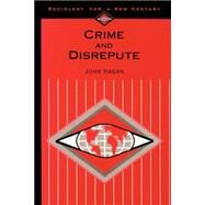 Crime and Disrepute by John Hagan, 9780803990395