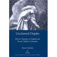 Uncharted Depths: Descent Narratives in English and French Children's Literature by Vaclavik,Kiera, 9781906540395