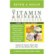 The Vitamin and Mineral Food Counter by Natow, Annette B.; Heslin, Jo-Ann, 9781982160395