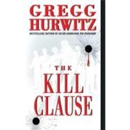 KILL CLAUSE                 MM by HURWITZ GREGG, 9780060530396