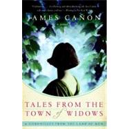 Tales from the Town of Widows by Canon, James, 9780061140396