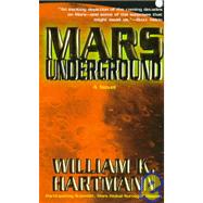Mars Underground by Hartmann, William K., 9780812580396