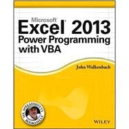 Excel 2013 Power Programming With Vba by Walkenbach, John, 9781118490396
