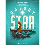 Bright Star Vocal Selections by Martin, Steve; Brickell, Edie, 9781495070396