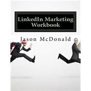 Linkedin Marketing by Mcdonald, Jason, Ph.d., 9781523230396