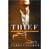 Thief by Tarryn Fisher, 9781525830396