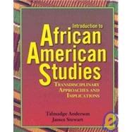 Introduction to African American Studies by Anderson, Talmadge; Stewart, James, 9781580730396