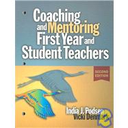 Coaching & Mentoring First-Year and Student Teachers by Podsen, India J., 9781596670396